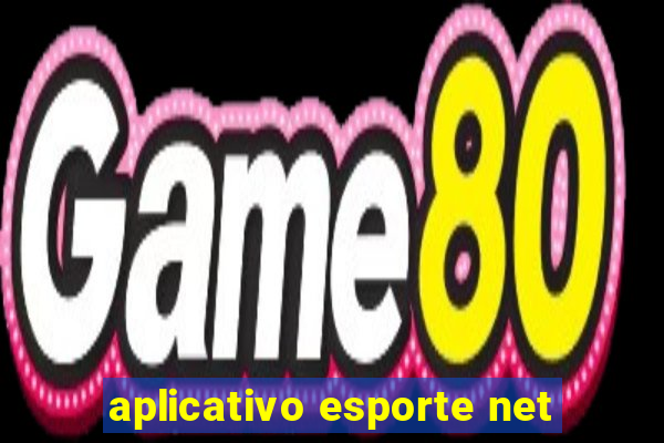 aplicativo esporte net